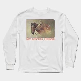 My Lovely Horse Long Sleeve T-Shirt